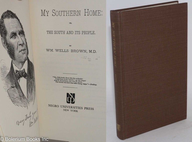 Cat.No: 113884 My southern home: or, the south and its people. William Wells Brown.