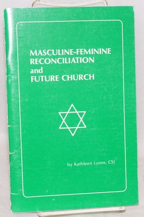 Cat.No: 113930 Masculine-feminine reconciliation and future church. Kathleen Lyons