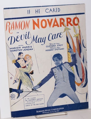 Cat.No: 113938 If he cared; Ramon Novarro in Devil May Care, with Marion Harris and...
