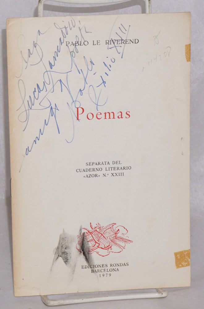 Cat.No: 114208 ... Poemas: separata del cuaderno literario "Azor" n.o XXIII. Pablo Le Riverend Bruzone.