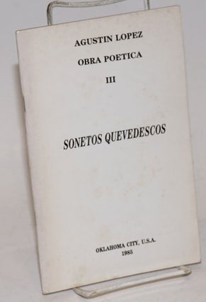 Cat.No: 114212 Sonetos quevedescos obra poetica III. Lopez Agustin, Ramirez