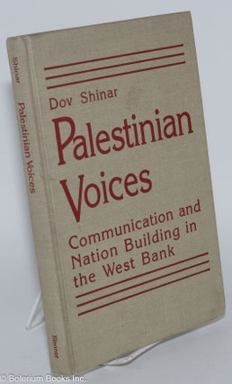 Cat.No: 114634 Palestinian voices; communication and nation building in the West Bank....