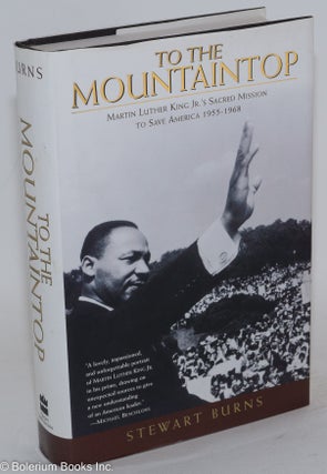 Cat.No: 114705 To the mountaintop; Martin Luther King Jr.'s sacred mission to save...