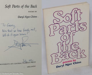 Cat.No: 114805 Soft parts of the back: poems. Daryl Ngee Chinn