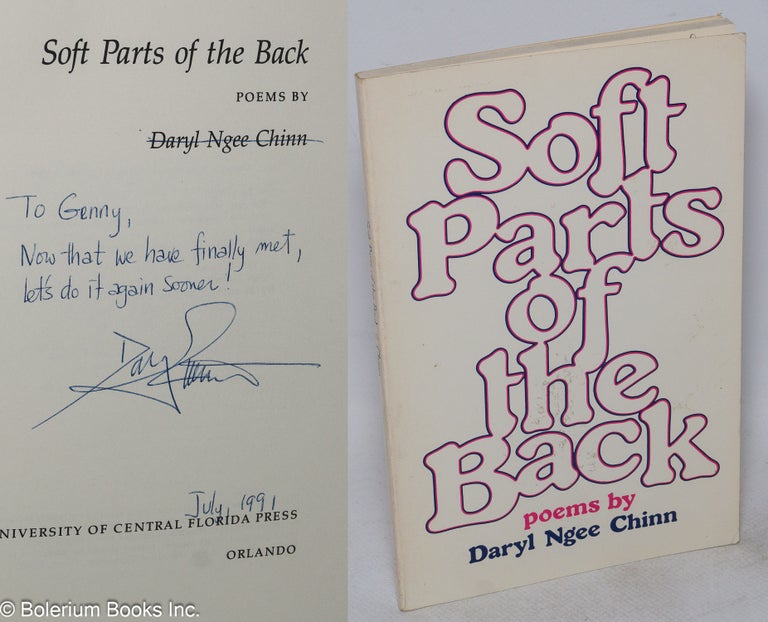 Cat.No: 114805 Soft parts of the back: poems. Daryl Ngee Chinn.