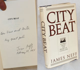 Cat.No: 114823 City beat; stories from the heart of Cleveland. James Neff