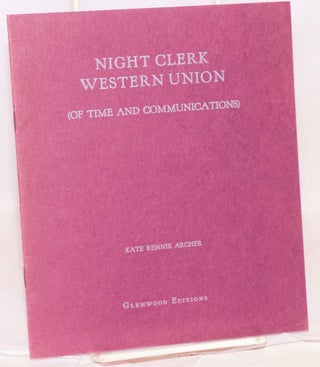 Cat.No: 114992 Night clerk Western Union (of time and communications). Kate Rennie Archer