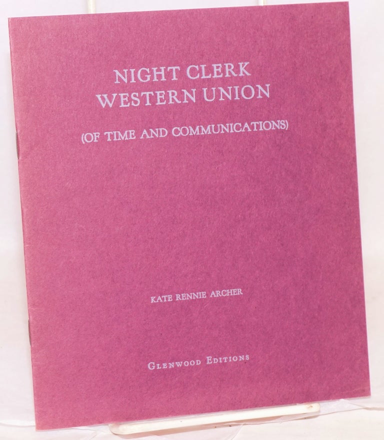 Cat.No: 114992 Night clerk Western Union (of time and communications). Kate Rennie Archer.