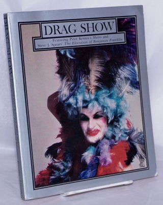 Cat.No: 115034 Drag Show; featuring Peter Kenna's Mates and Steve J. Spears' The...