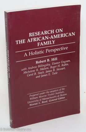 Cat.No: 115054 Research on the African-American family; a holistic perspective, prepared...