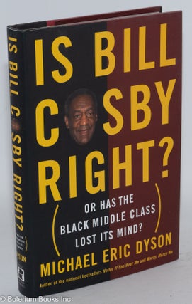 Cat.No: 115056 Is Bill Cosby right? Or has the black middle class lost its mind? Michael...