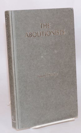 Cat.No: 115088 The abolitionists: the family and marriage under attack. Ronald Fletcher