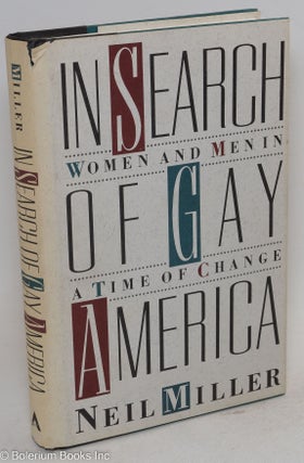 Cat.No: 11510 In Search of Gay America: women and men in a time of change. Neil Miller