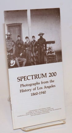 Cat.No: 115157 Spectrum 200: photographs from the history of Los Angeles, 1860-1940...
