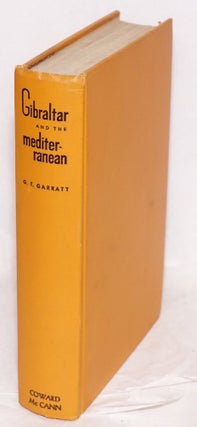 Cat.No: 115245 Gibraltar and the Mediterranean. G. T. Garratt