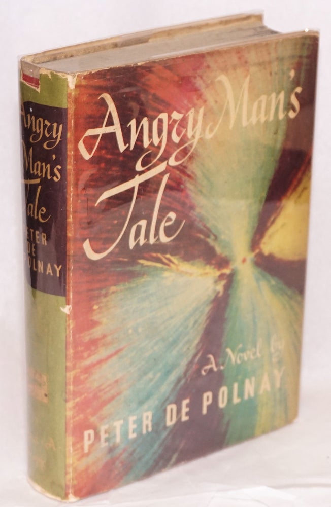 Cat.No: 115261 Angry man's tale. Peter de Polnay.