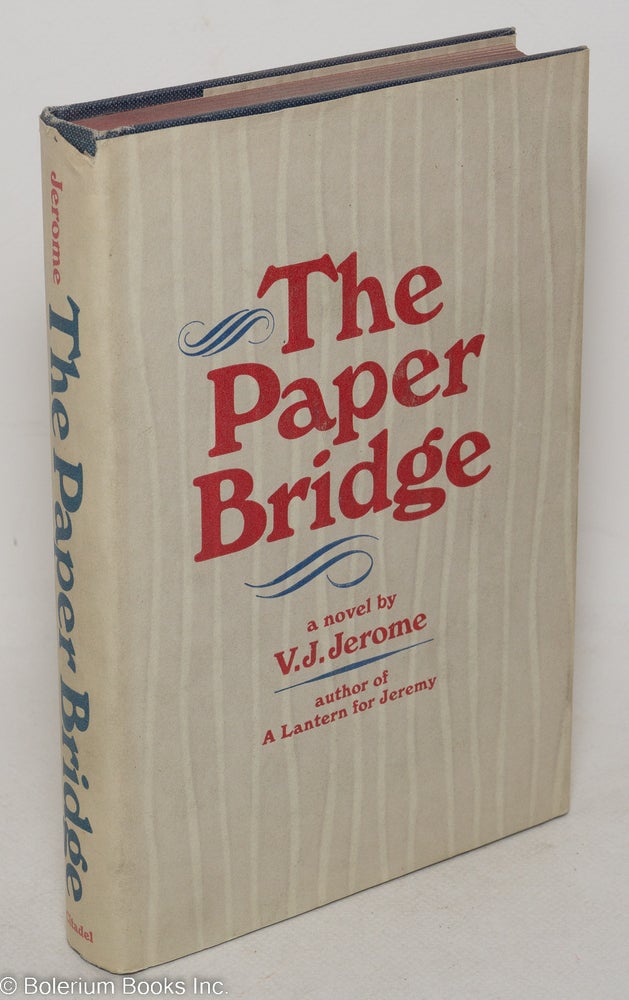 Cat.No: 1153 The paper bridge, a novel. Victor Jeremy Jerome.
