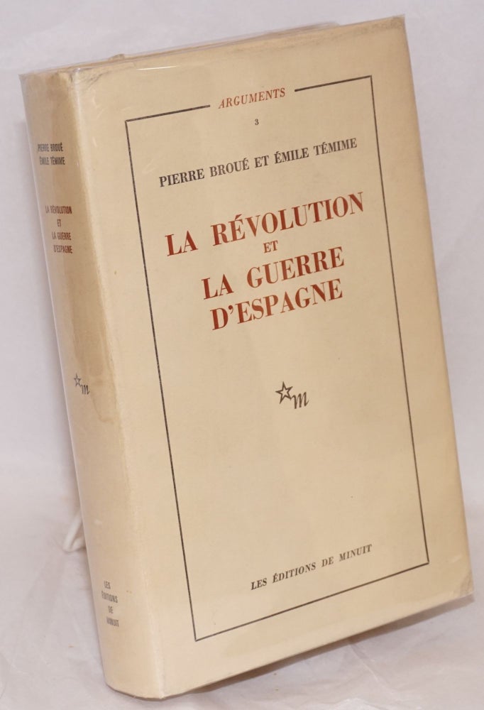 Cat.No: 115303 La Révolution et la guerre d'Espagne. Pierre Broué, Emile Témime.