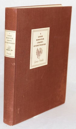 Cat.No: 115338 A good rooster crows everywhere. George Pattullo, George R. Depew
