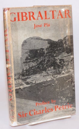 Cat.No: 115371 Gibraltar. José Plá, edited and, Sir Charles Petri, Dora Round
