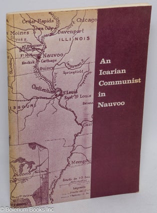 Cat.No: 115375 An Icarian communist in Nauvoo: commentary by Emile Vallet. Emile Vallet