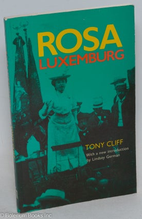 Cat.No: 115378 Rosa Luxemburg. Tony Cliff