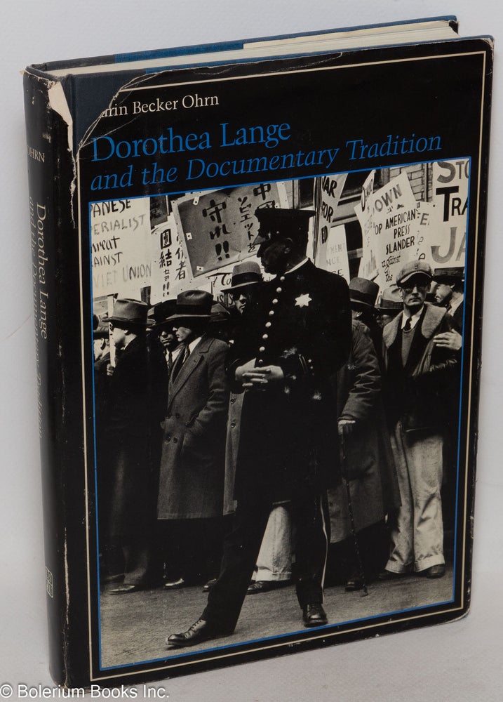Cat.No: 115383 Dorothea Lange and the documentary tradition. Karin Becker Ohrn.