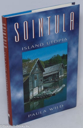 Cat.No: 115514 Sointula: island utopia. Paula Wild