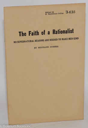 Cat.No: 115590 The faith of a rationalist: no supernatural reasons are needed to make men...