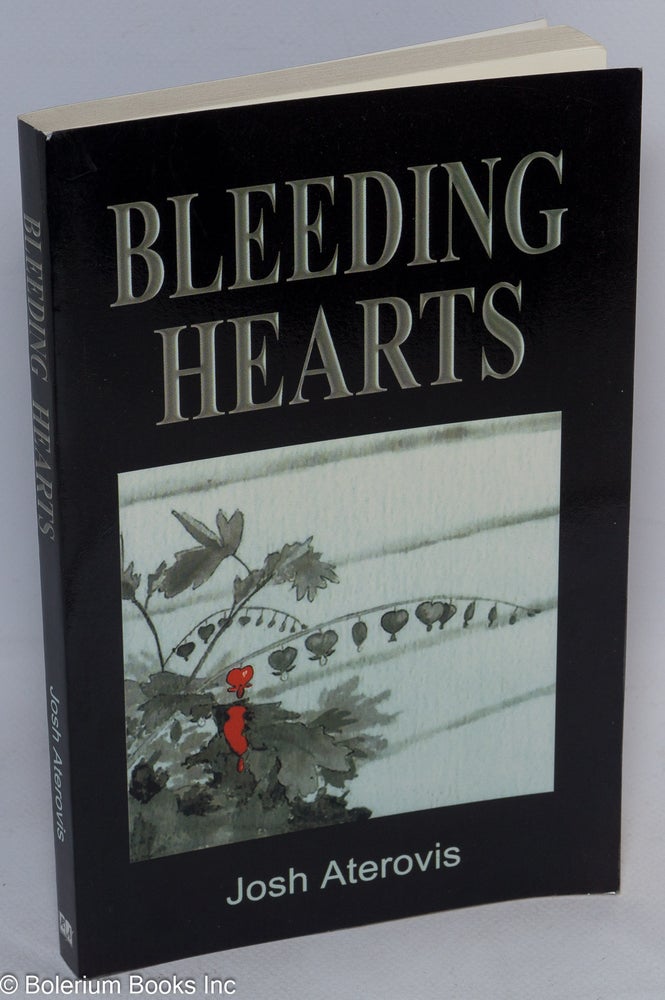 Cat.No: 115659 Bleeding Hearts [a Killian Kendal Mystery #1]. Josh Aterovis, pseudonym.
