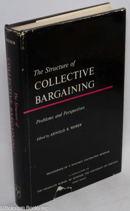Cat.No: 11569 The structure of collective bargaining: problems and perspectives....