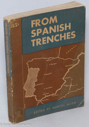 Cat.No: 115702 from Spanish trenches; recent letters from Spain. Marcel Acier, ed