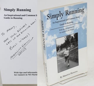 Cat.No: 115767 Simply running; an inspirational and common sense guide to running, with...