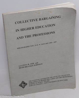 Cat.No: 115917 Collective bargaining in higher education and the professions. Lucinda R....