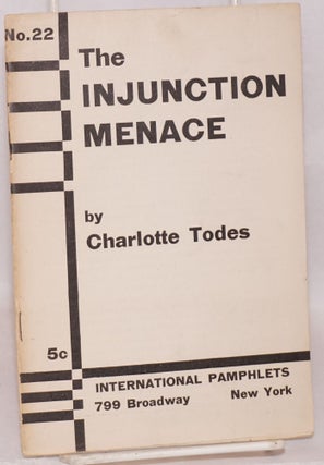 Cat.No: 115960 The injunction menace. Charlotte Todes