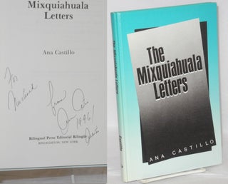 Cat.No: 116045 The Mixquiahuala letters [inscribed & signed]. Ana Castillo
