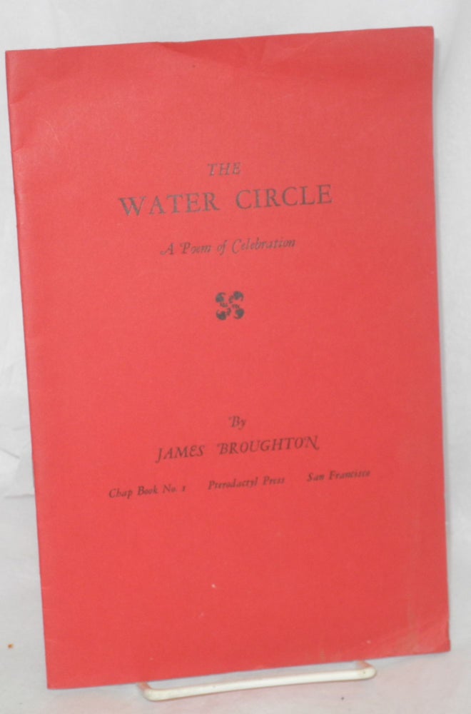 Cat.No: 116393 The Water Circle: a poem of celebration. James Broughton.