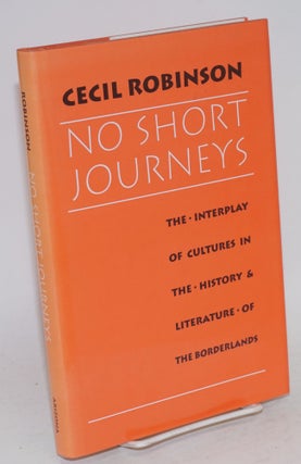 Cat.No: 116398 No short journeys; the interplay of cultures in the history and literature...