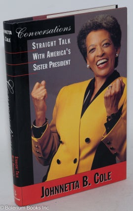 Conversations; straight talk with America's sister president