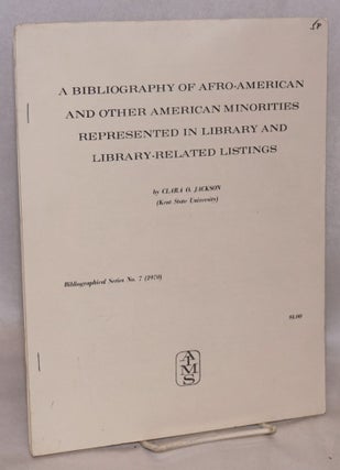 Cat.No: 11657 A bibliography of Afro-American and other American minorities represented...