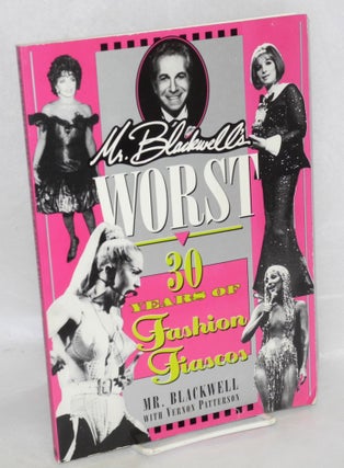 Cat.No: 116854 Mr. Blackwell's worst: 30 years of fashion fiascos. Richard Selzer, Vernon...