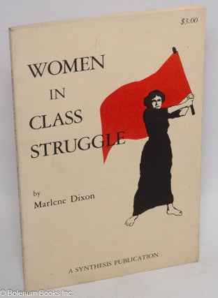 Cat.No: 116995 Women in class struggle. Marlene Dixon