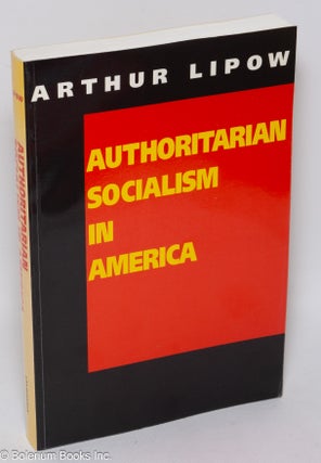 Cat.No: 116996 Authoritarian socialism in America; Edward Bellamy & the Nationalist...