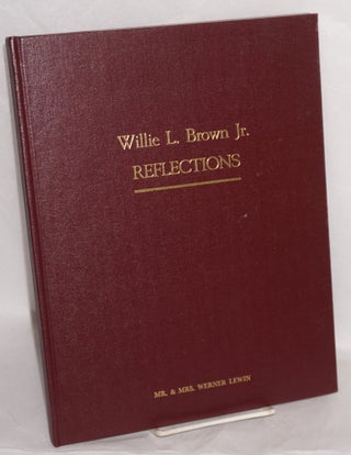 Cat.No: 117207 Reflections. Willie L. Brown, Jr