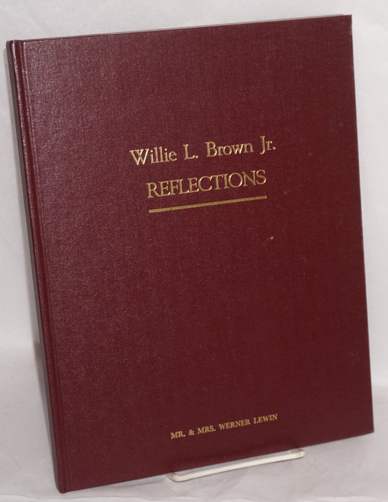 Cat.No: 117207 Reflections. Willie L. Brown, Jr.
