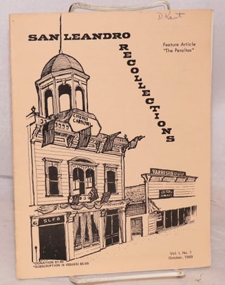 Cat.No: 117244 San Leandro "Recollections": vol. 1, #1, October 1969; The Peraltas....