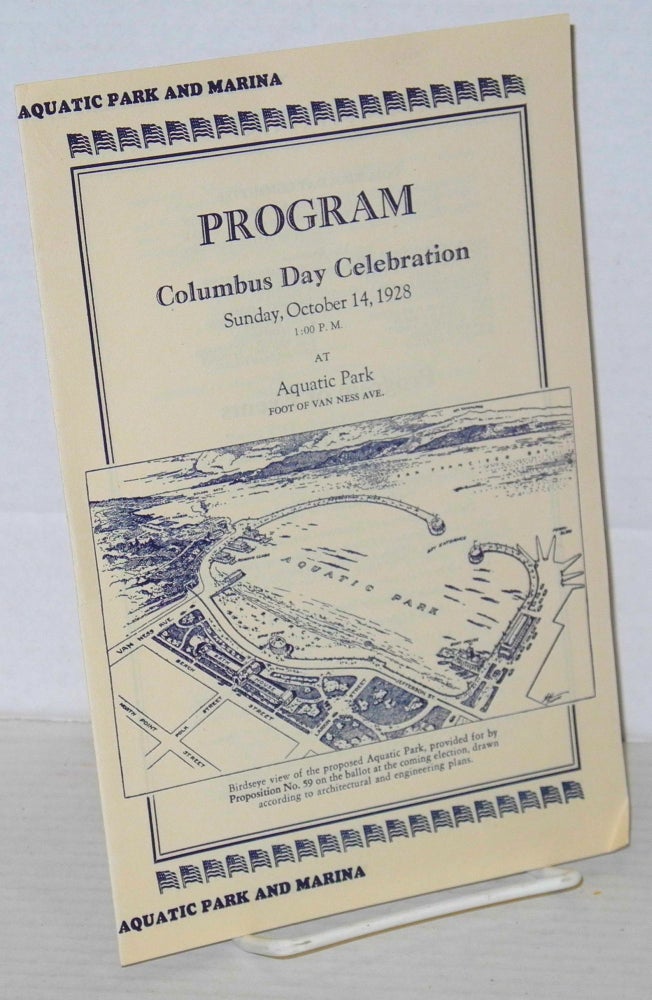 Cat.No: 117345 Aquatic Park and Marina program; Columbus Day Celebration, Sunday, October 14, 1928. Columbus Day Committee.
