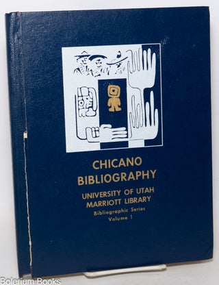 Cat.No: 117490 Chicano Bibliography: University of Utah, Marriott Library