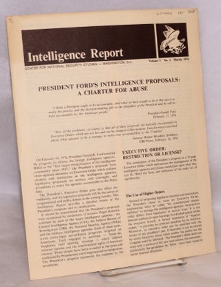Cat.No: 117494 President Ford's intelligence proposals: a charter for abuse. Intelligence...