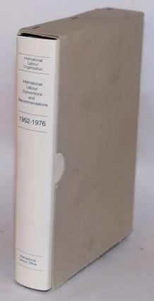 Cat.No: 117507 International labour conventions and recommendations 1952-1976, volume II....
